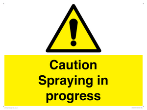 Caution Spraying in progress